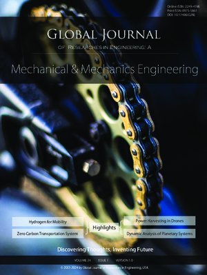 GJRE-A Mechanical & Mechanics: Volume 24 Issue A1